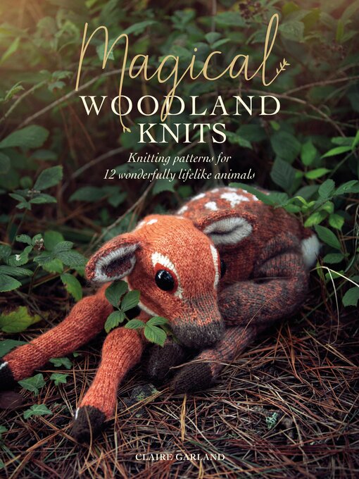 Title details for Magical Woodland Knits by Claire Garland - Wait list